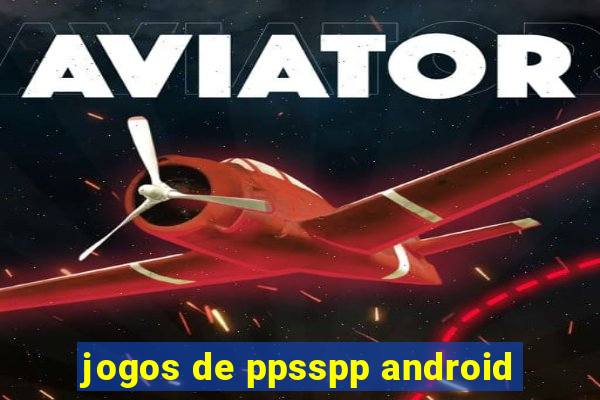 jogos de ppsspp android